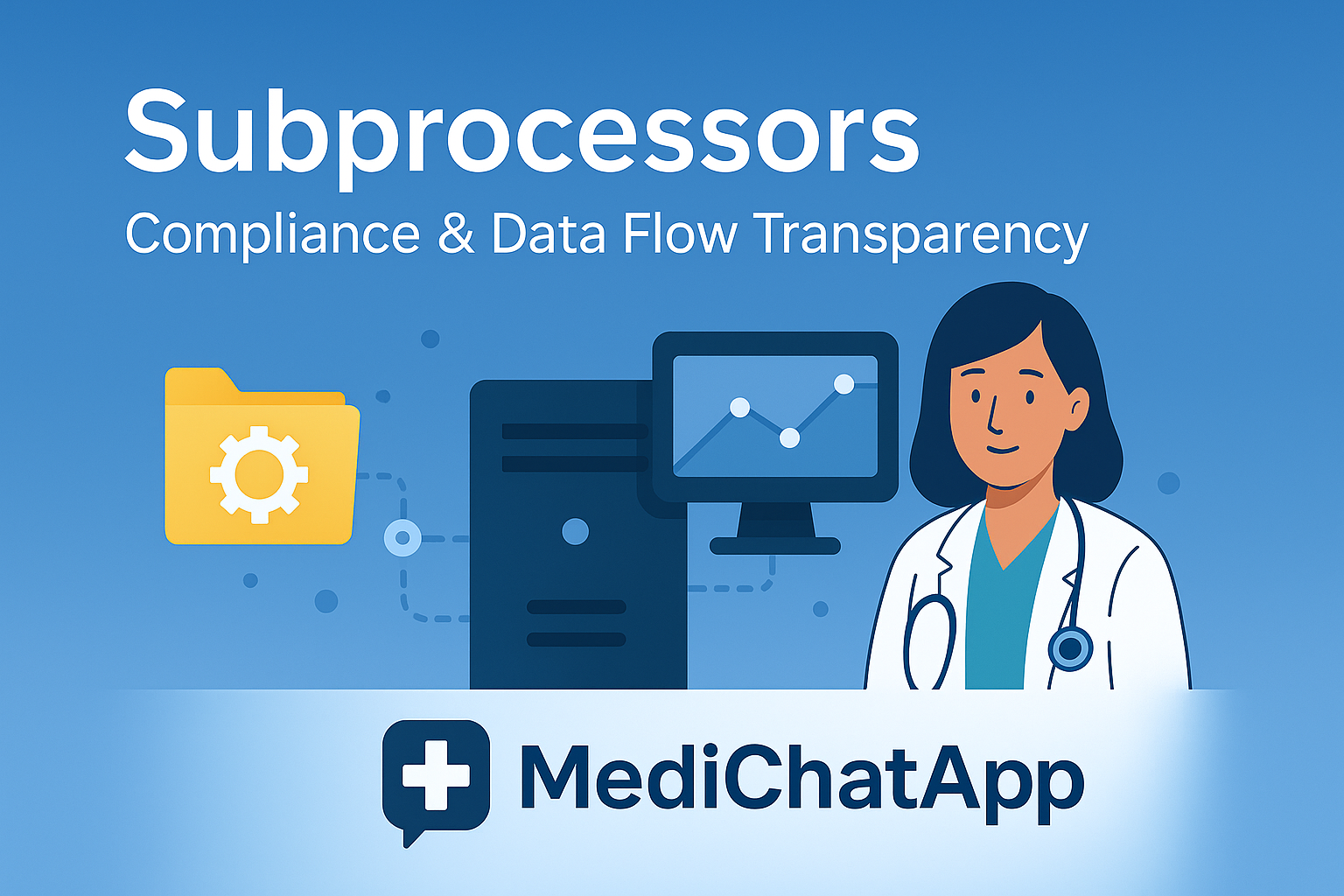 MediChatApp Subprocessors Overview